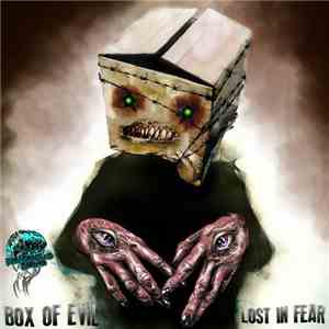 Box Of Evil - Lost In Fear