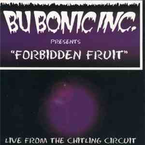 Bu Bonic Inc. - Presents Forbidden Fruit