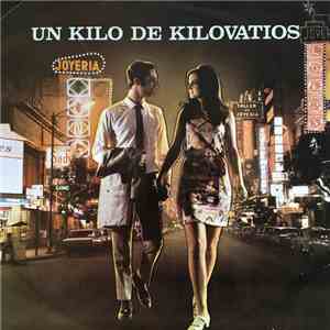 Chelique Sarabia - Un Kilo De Kilovatios / Un Kilo De Kilovatios