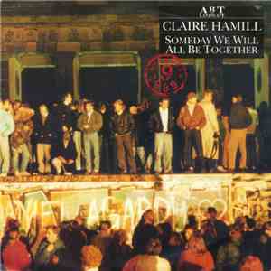 Claire Hamill - Someday We Will All Be Together