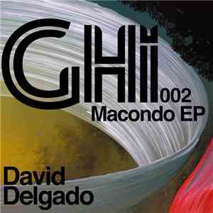 David Delgado - Macondo EP