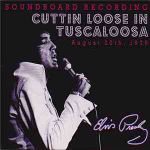 Elvis Presley - Cuttin Loose In Tuscaloosa - Live 1976