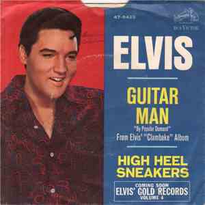 Elvis Presley - Guitar Man / High Heel Sneakers