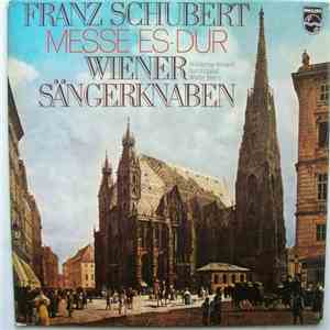 Franz Schubert, Wiener Sängerknaben, Waldemar Kmentt, Kurt Equiluz, Walter  ...