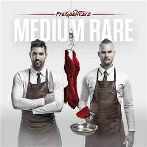Frequencerz - Medium Rare