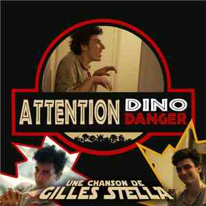 Gilles Stella - Attention Dino Danger