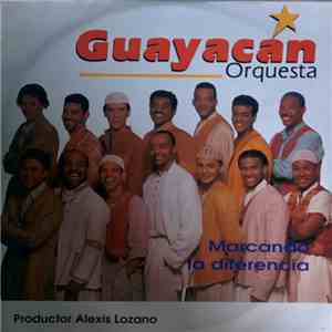 Guayacán Orquesta - Marcando La Diferencia