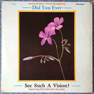 Jimmy Dukes - Did You Ever See Such A Vision?