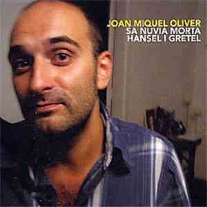 Joan Miquel Oliver - Sa Nuvia Morta / Hansel I Gretel