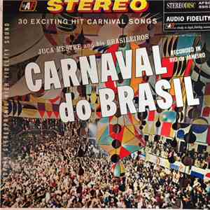 Juca Mestre And His Brasileiros - Carnaval Do Brasil