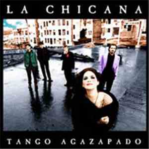 La Chicana - Tango Agazapado