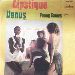 Lipstique  - Venus / Funny Games