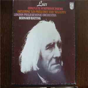 Liszt, London Philharmonic Orchestra, Bernard Haitink - Complete Symphonic  ...