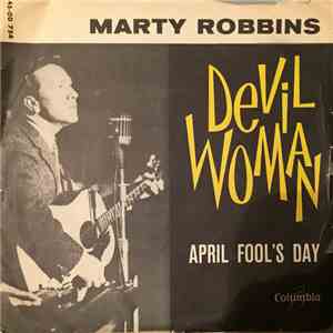 Marty Robbins - Devil Woman/April Fool's Day