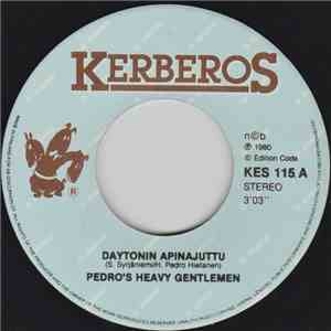 Pedro's Heavy Gentlemen - Daytonin Apinajuttu / That's Plenty