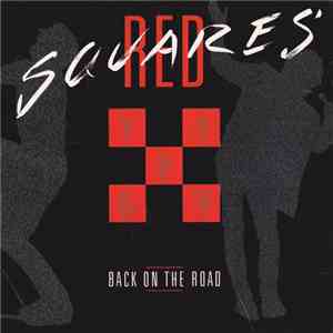 Red Squares - Back On The Road