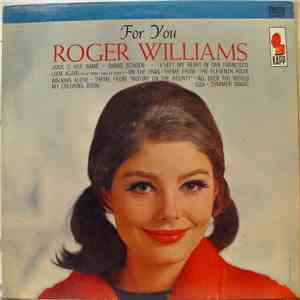 Roger Williams  - For You