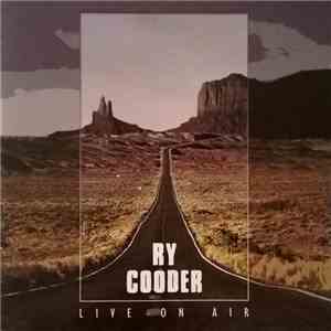 Ry Cooder - Live On Air