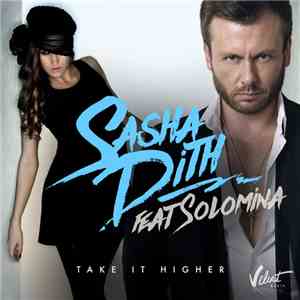 Sasha Dith Feat. Solomina - Take It Higher