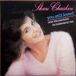 Shari Chaskin - You Still Loved