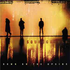 Soundgarden - Down On The Upside