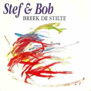 Stef & Bob - Breek De Stilte