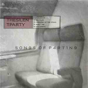 The Silent Party - Songs Of Parting