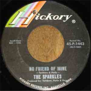 The Sparkles - No Friend Of Mine
