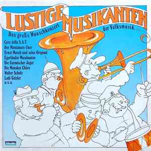 Various - Lustige Musikanten Das Große Wunschkonzert Der Volksmusik