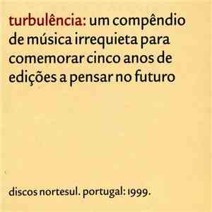 Various - Turbulência: Um Compêndio De Música Irrequieta Para Comemorar Cin ...