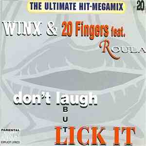 Winx & 20 Fingers Feat. Roula - Don't Laugh But Lick It