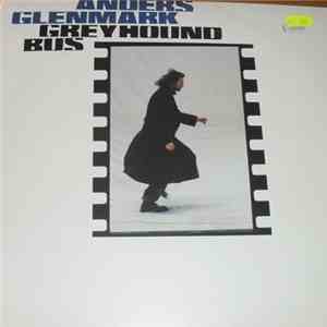 Anders Glenmark - Greyhound Bus