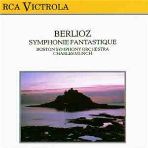 Charles Munch, Boston Symphony Orchestra - Berlioz - Symphonie Fantastique