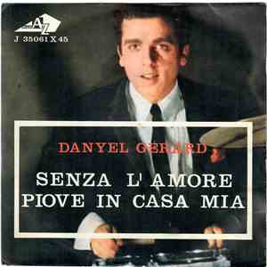 Danyel Gérard con L'Orchestra Di Giulio Libano - Senza L'Amore/ Piove In Ca ...
