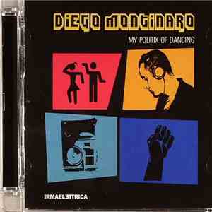 Diego Montinaro - My Politix Of Dancing