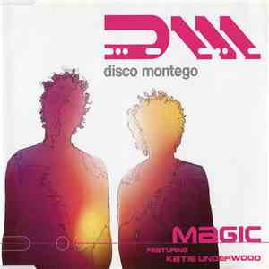 Disco Montego Featuring Katie Underwood - Magic