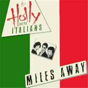 Holly And The Italians - Miles Away