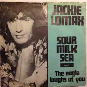 Jackie Lomax - Sour Milk Sea