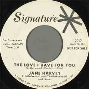 Jane Harvey  - The Love I Have For You