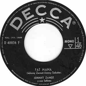 Johnny Zamot Y Sus Latinos - Fat Mama