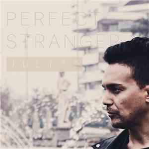 Julio D - Perfect Stranger