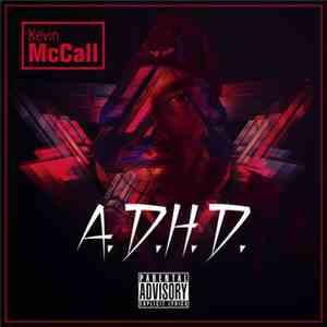 Kevin McCall - A.D.H.D.