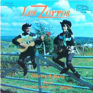 Les Zorros, Charley & Mary - On Nous Appelle Les Zorros