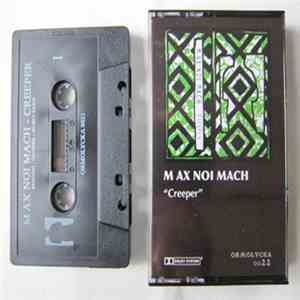 M Ax Noi Mach - Creeper