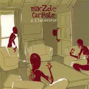 Maczde Carpate - A L'Intérieur