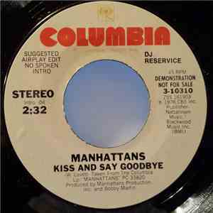 Manhattans - Kiss And Say Goodbye