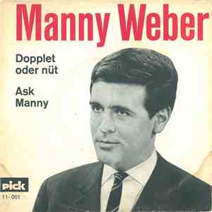 Manny Weber - Dopplet Oder Nüt / Ask Manny