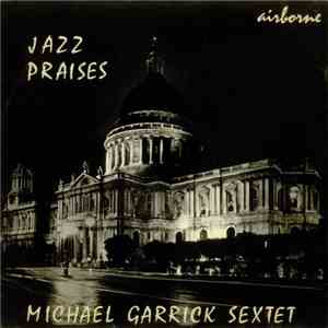 Michael Garrick Sextet - Jazz Praises