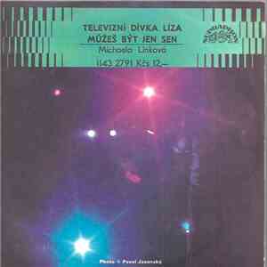 Michaela Linková - Televizní Dívka Líza / Můžeš Být Jen Sen