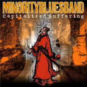 Minority Blues Band - Capitalized Suffering